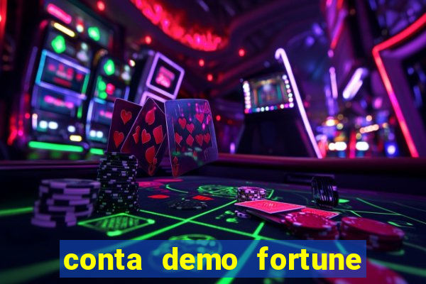 conta demo fortune tiger gratis